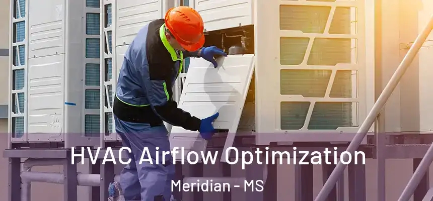  HVAC Airflow Optimization Meridian - MS